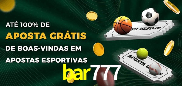 bar777 Ate 100% de Aposta Gratis